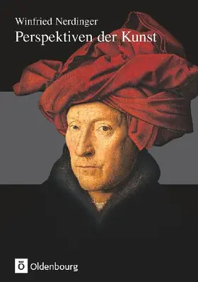 Perspektiven der Kunst - Von der Karolingerzeit bis zur Gegenwart