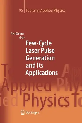 Few-Cycle Laser Pulse Generation and Its Applications