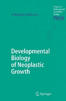Developmental Biology of Neoplastic Growth