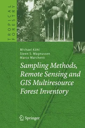 Sampling Methods, Remote Sensing and GIS Multiresource Forest Inventory
