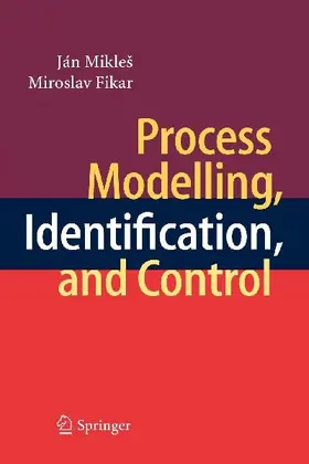 Process Modelling, Identification, and Control