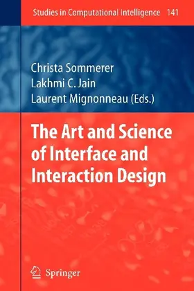 The Art and Science of Interface and Interaction Design (Vol. 1)