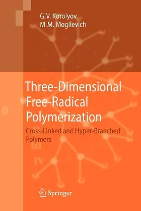 Three-Dimensional Free-Radical Polymerization