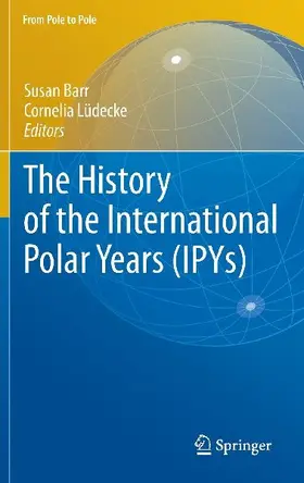The History of the International Polar Years (IPYs)