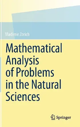 Mathematical Analysis of Problems in the Natural Sciences