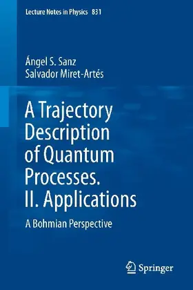 A Trajectory Description of Quantum Processes. II. Applications