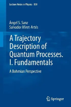 A Trajectory Description of Quantum Processes. I. Fundamentals