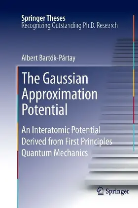 The Gaussian Approximation Potential