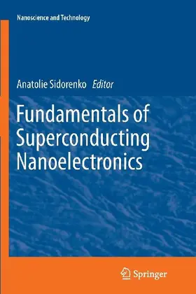 Fundamentals of Superconducting Nanoelectronics