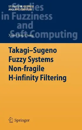 Takagi-Sugeno Fuzzy Systems Non-fragile H-infinity Filtering