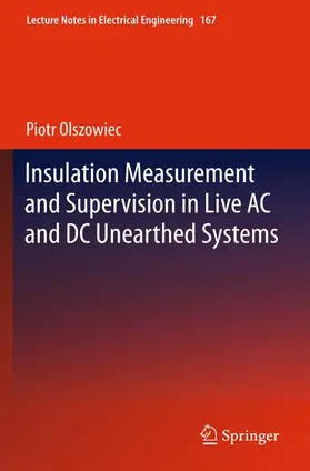 Insulation Measurement and Supervision in Live AC and DC Unearthed Systems