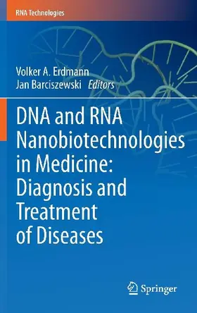 DNA and RNA Nanobiotechnologies in Medicine: Diagnosis and Treatment of Diseases
