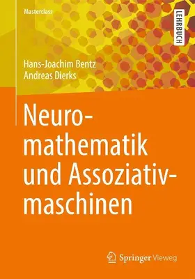 Neuromathematik und Assoziativmaschinen