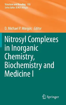 Nitrosyl Complexes in Inorganic Chemistry, Biochemistry and Medicine I