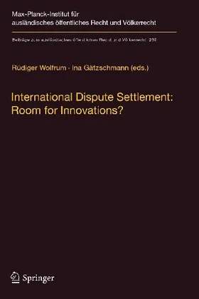 International Dispute Settlement: Room for Innovations?