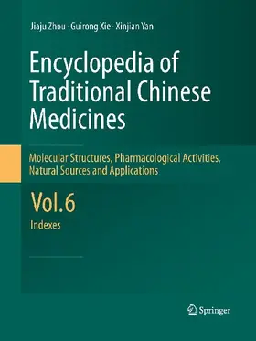 Encyclopedia of Traditional Chinese Medicines -  Molecular Structures, Pharmacological Activities, Natural Sources and Applications