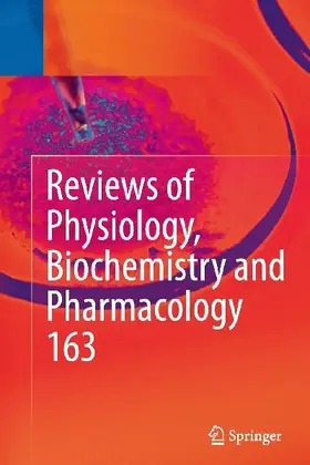 Reviews of Physiology, Biochemistry and Pharmacology, Vol. 163