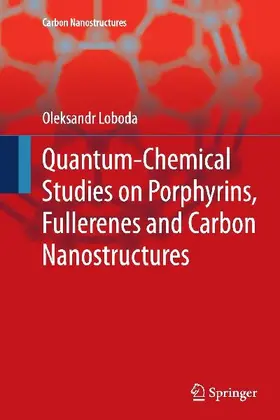 Quantum-chemical studies on Porphyrins, Fullerenes and Carbon Nanostructures