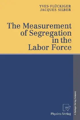 The Measurement of Segregation in the Labor Force