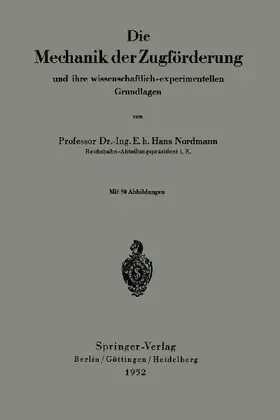 Die Mechanik der Zugförderung und ihre wissenschaftlich-experimentellen Grundlagen