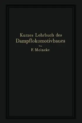Kurzes Lehrbuch des Dampflokomotivbaues