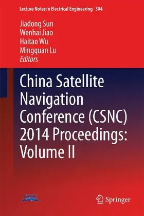 China Satellite Navigation Conference (CSNC) 2014 Proceedings: Volume II