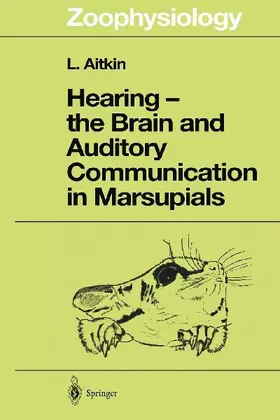 Hearing - the Brain and Auditory Communication in Marsupials