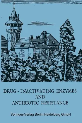 Drug-Inactivating Enzymes and Antibiotic Resistance