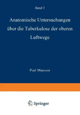 Anatomische Untersuchungen Über die Tuberkulose der oberen Luftwege