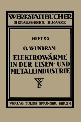 Elektrowärme in der Eisen- und Metallindustrie