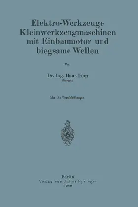 Elektro-Werkzeuge Kleinwerkzeugmaschinen mit Einbaumotor und biegsame Wellen