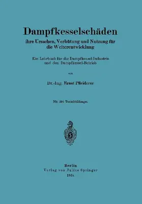 Dampfkesselschäden ihre Ursachen, Verhütung und Nutzung für die Weiterentwicklung