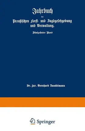 Jahrbuch der Preußischen forst- und Jagdgesetzgebung und Verwaltung