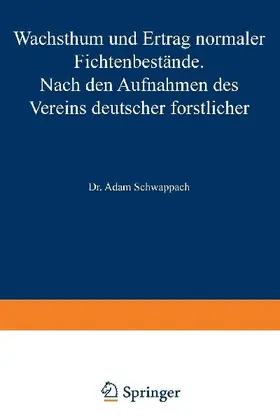Wachstum und Ertrag normaler Fichtenbestände