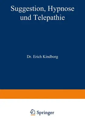 Suggestion, Hypnose und Telepathie