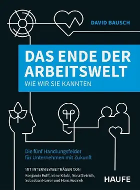 Das Ende der Arbeitswelt, wie wir sie kannten
