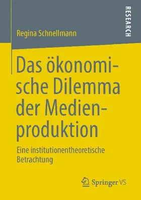 Das ökonomische Dilemma der Medienproduktion