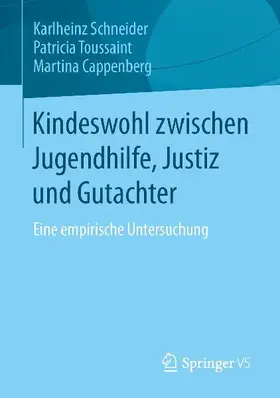 Kindeswohl zwischen Jugendhilfe, Justiz und Gutachter