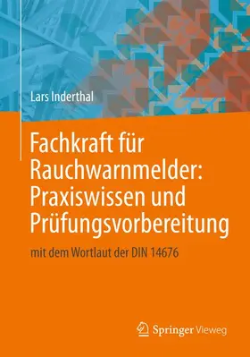 Fachkraft für Rauchwarnmelder: Praxiswissen und Prüfungsvorbereitung