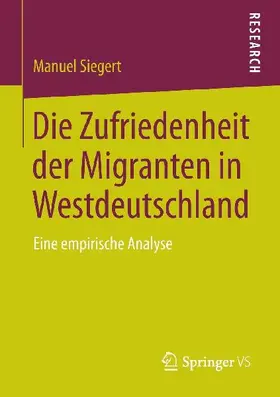 Die Zufriedenheit der Migranten in Westdeutschland