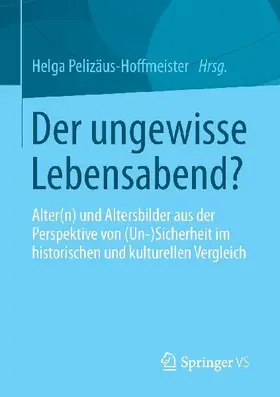 Der ungewisse Lebensabend?