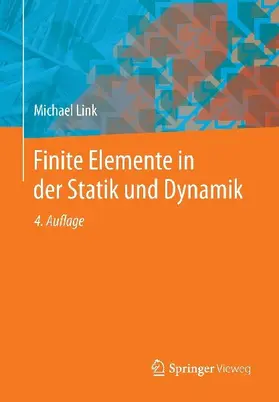 Finite Elemente in der Statik und Dynamik