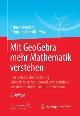 Mit GeoGebra mehr Mathematik verstehen