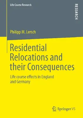Residential Relocations and their Consequences