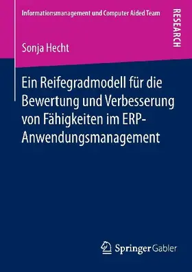 Ein Reifegradmodell für die Bewertung und Verbesserung von Fähigkeiten im ERP-Anwendungsmanagement