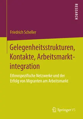 Gelegenheitsstrukturen, Kontakte, Arbeitsmarktintegration