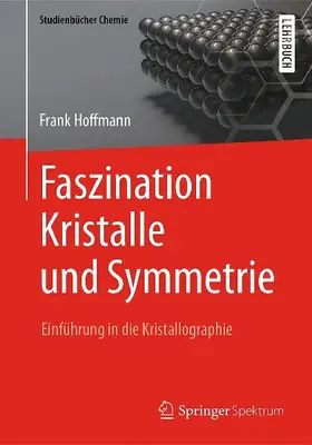 Faszination Kristalle und Symmetrie