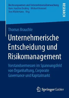 Unternehmerische Entscheidung und Risikomanagement