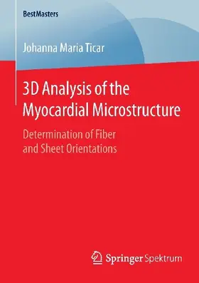 3D Analysis of the Myocardial Microstructure
