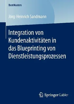 Integration von Kundenaktivitäten in das Blueprinting von Dienstleistungsprozessen